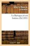 La Bretagne et son histoire book