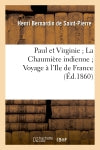 Paul et Virginie La Chaumière indienne Voyage à l'Ile de France Classics