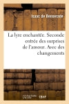 La lyre enchantée. Seconde entrée des surprises de l'amour. Avec des changements Film, Art & Culture