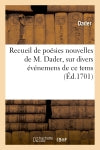Recueil de poésies nouvelles de M. Dader, sur divers événemens de ce tems book