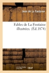 Fables de La Fontaine illustrées. book