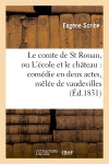 Le comte de St Ronan, ou L'école et le château : comédie en deux actes, mêlée de vaudevilles book
