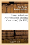 Contes fantastiques (Nouvelle édition précédée d'une notice) Contemporary literature