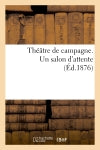 Théâtre de campagne. Un salon d'attente Media & Communication