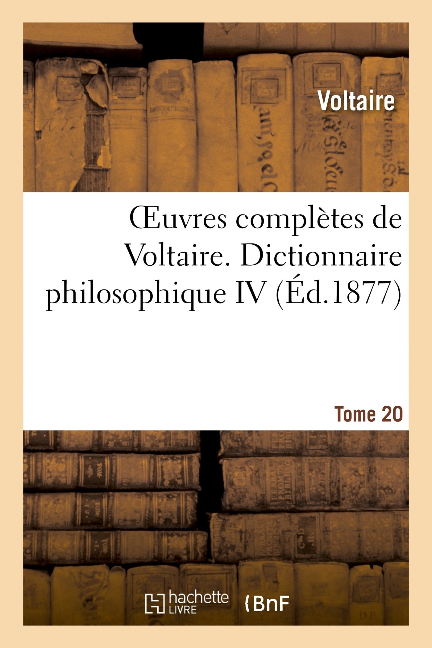 Oeuvres complètes de Voltaire. Dictionnaire philosophique,4 book