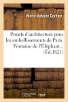 Projets d'architecture pour les embellissements de Paris. 1823 Business & Technology