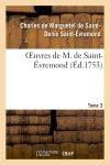 Oeuvres de M. de Saint-Evremond. T3 Classics
