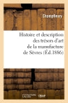 Histoire et description des trésors d'art de la manufacture de Sèvres Film, Art & Culture