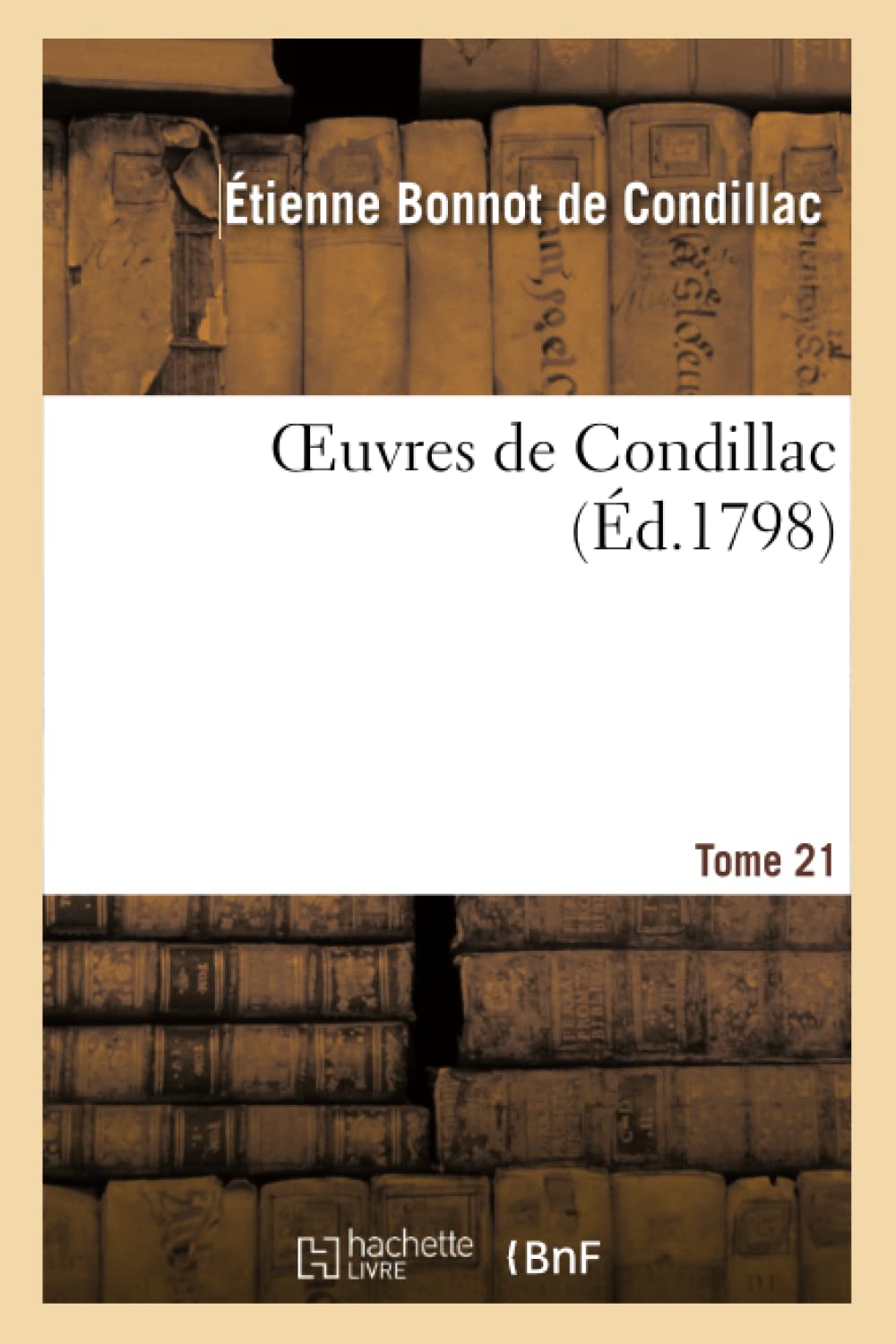 Oeuvres de Condillac.Tome 21 book
