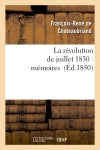 La révolution de juillet 1830 : mémoires Politics & History