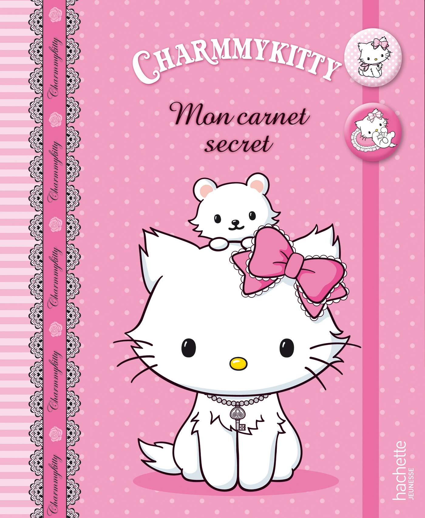 Mon carnet badges Charmmy Kitty: Mon carnet secret Children's books