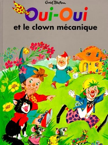 Oui-Oui et le clown mécanique Books