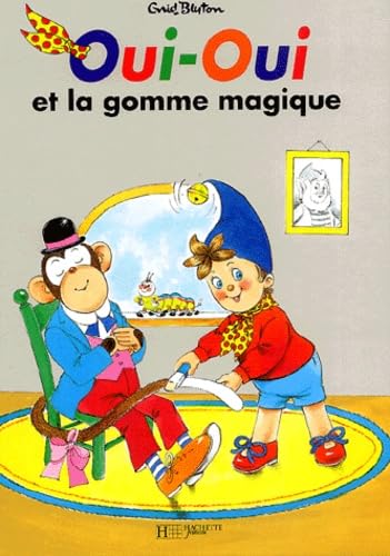 Oui-Oui et la gomme magique Children's books
