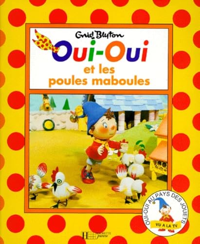 Oui-Oui et les poules maboules book