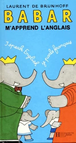 Babar M'Apprend L'Anglais. Mon Premier Dictionnaire Bilingue Books