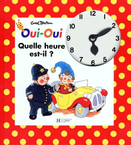 Oui-Oui, quelle heure est-il ? Books