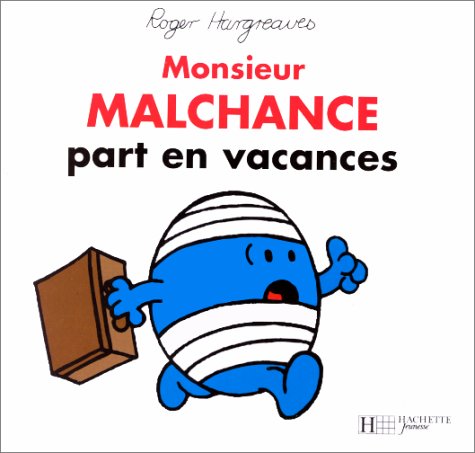 Monsieur Malchance Part En Vacances Books