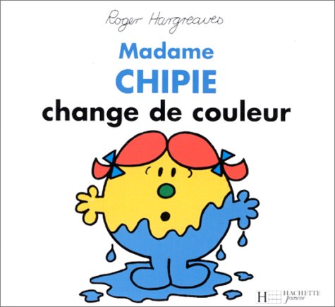 Madame Chipie change de couleur Books