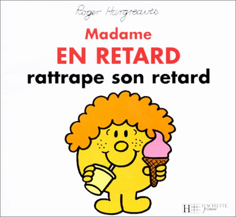 Madame En Retard rattrape son retard Books