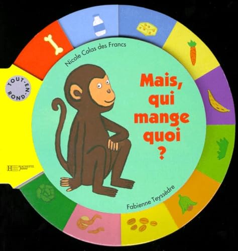 Mais, qui mange quoi ? book