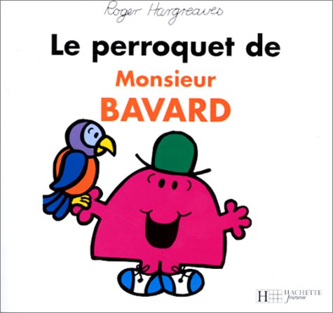 Le perroquet de monsieur Bavard Books