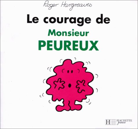 Bonhomme et dame TV : le courage de Monsieur Peureux book