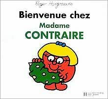 Bienvenue chez madame Contraire Books