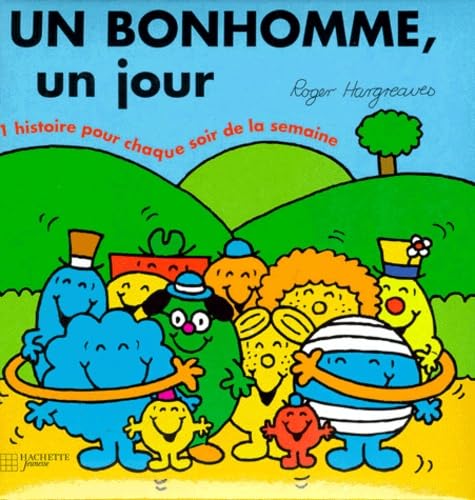 UN BONHOMME, UN JOUR.: Une histoire pour chaque soir de la semaine Books
