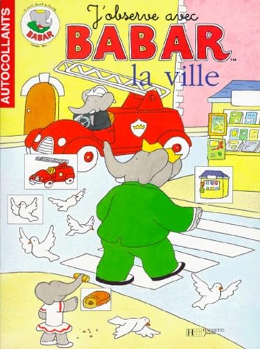 Babar A La Ville. Avec Autocollants Books