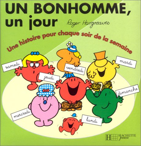 Un Bonhomme, Un Jour: Une Histoire pour Chaque Soir de la Semaine Novels & Short Stories