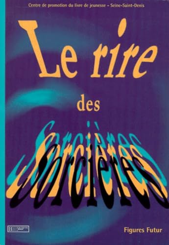 Le rire des sorcières: Edition bilingue français-anglais Books