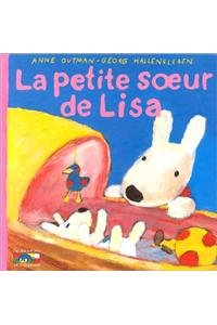 La petite soeur de Lisa: Gaspard et Lisa Children's books