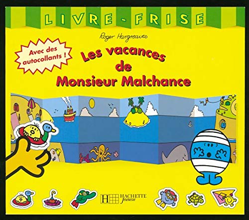 Les vacances de Monsieur Malchance book