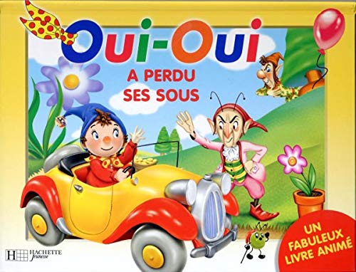 Oui-Oui a perdu ses sous.: Livre animé Books