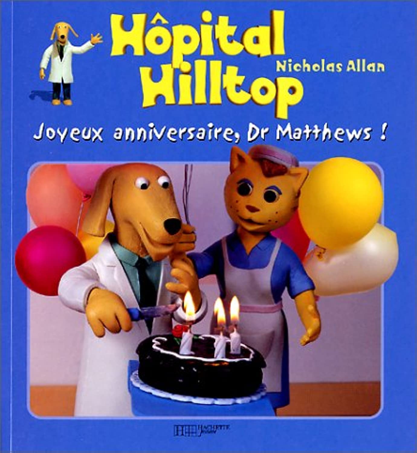 Hôpital Hilltop : Joyeux anniversaire, Dr.Matthews ! book