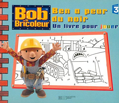 Ben A Peur Du Noir. Un Livre Pour Jouer book