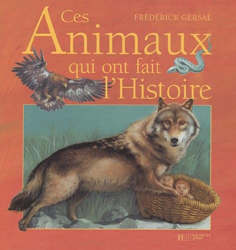Ces animaux qui ont fait l'histoire Books