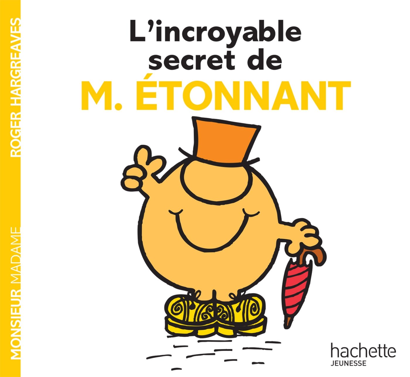 L'incroyable secret de Monsieur Etonnant Children's books