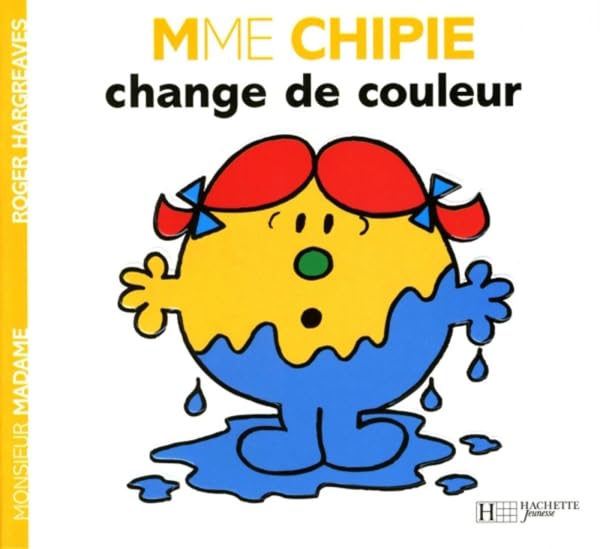 Collection Monsieur Madame (Mr Men & Little Miss): Madame Chipie Change De Couleur Contemporary literature