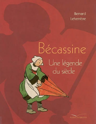 Product Image: Bécassine, une légende du siècle