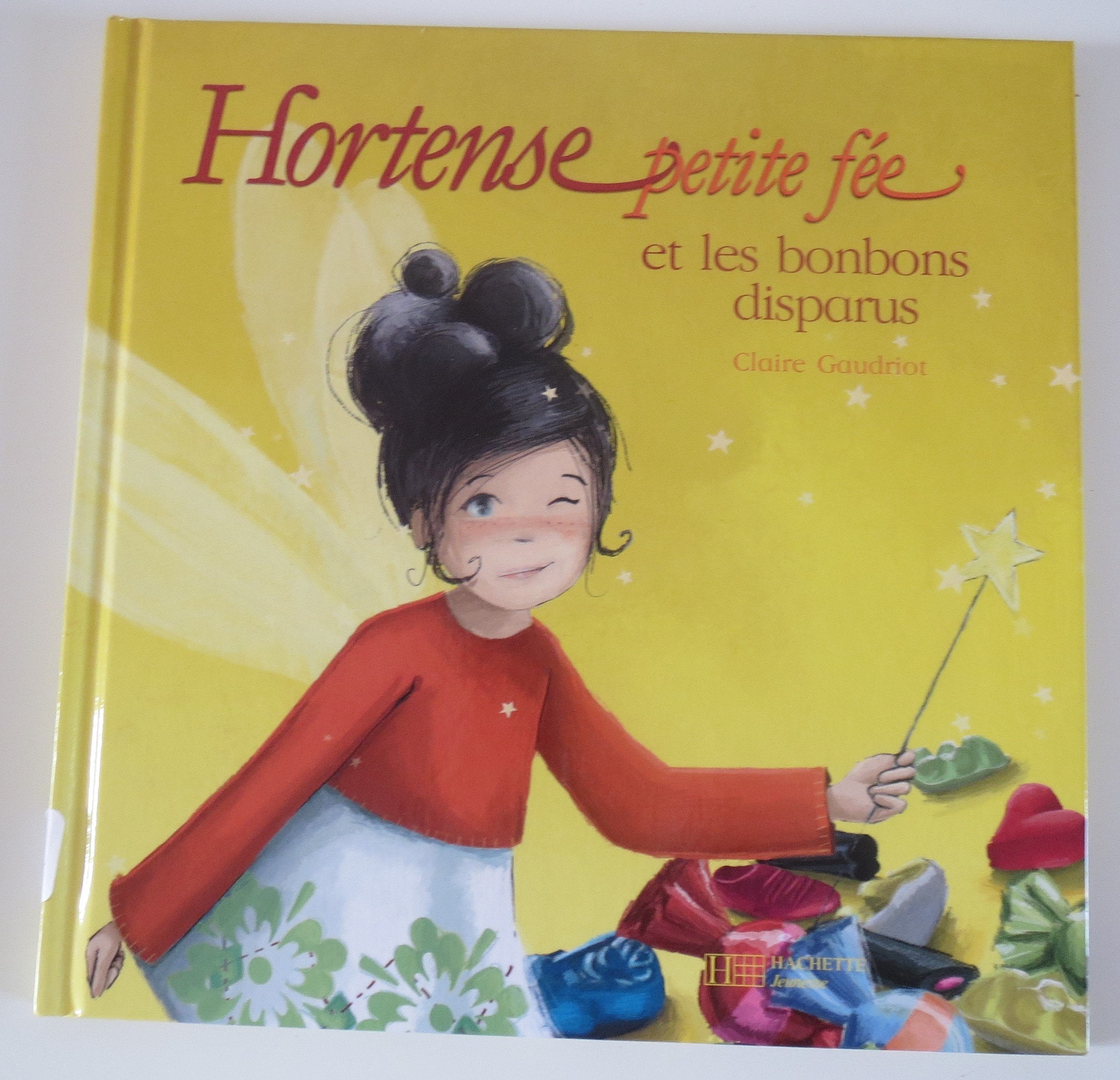 Hortense petite fée et les bonbons disparus book