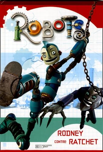 Robots: Rodney contre Ratchet book