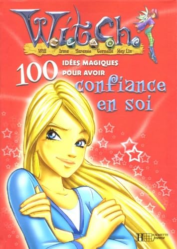 100 idées magiques pour avoir confiance en soi Books