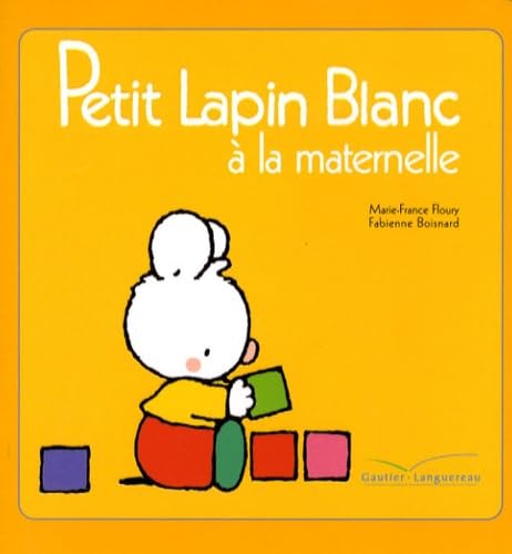 Petit Lapin Blanc a la Maternelle - 1 Novels & Short Stories