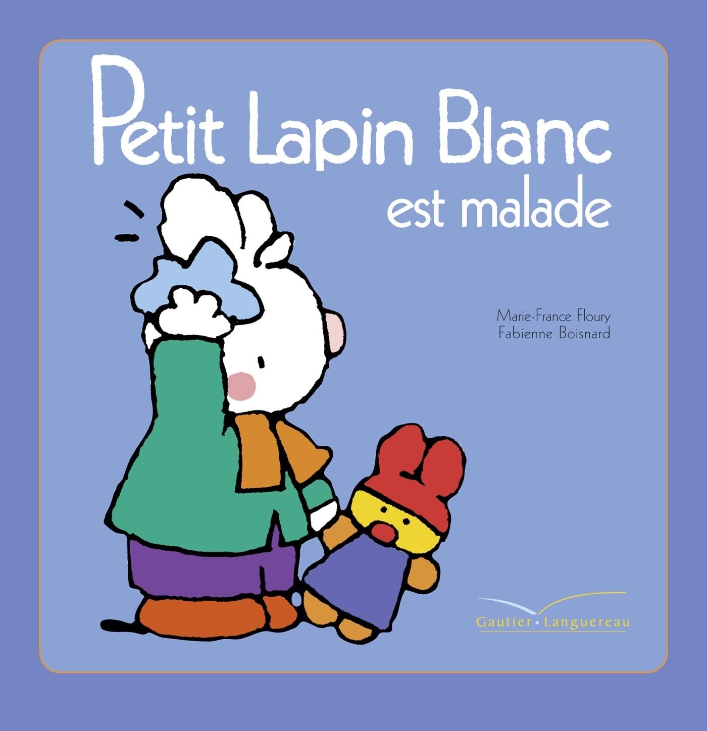 Petit Lapin Blanc est malade Books