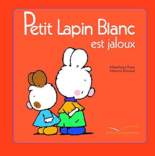 Petit Lapin Blanc est jaloux book