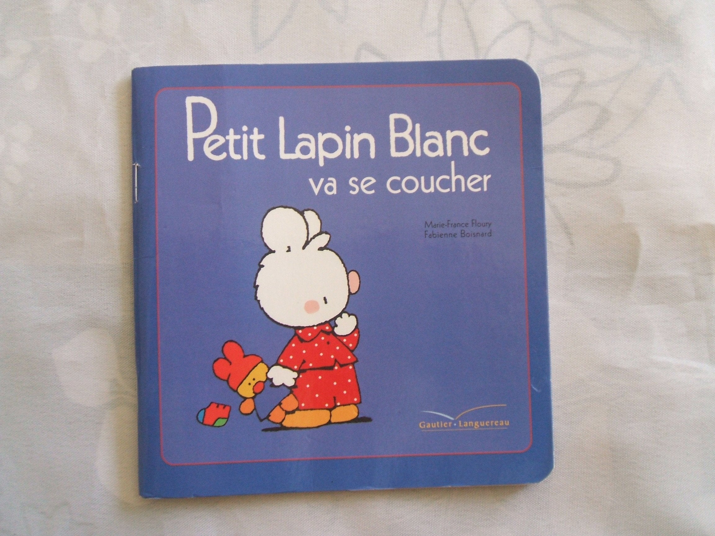 Petit Lapin Blanc: Petit Lapin Blanc va se coucher Contemporary literature