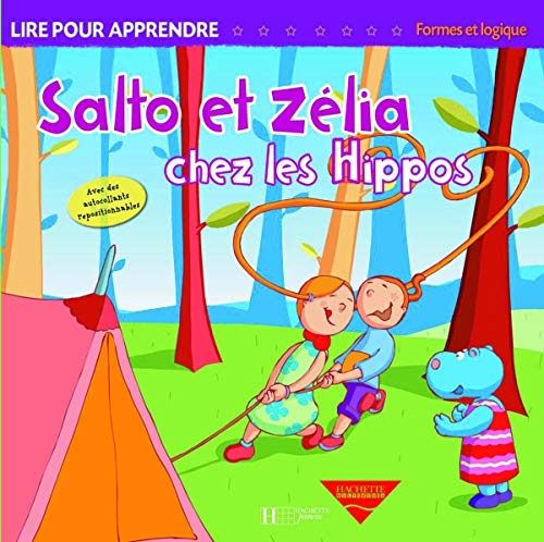 Salto et Zélia chez les Hippos: Formes et logique Books
