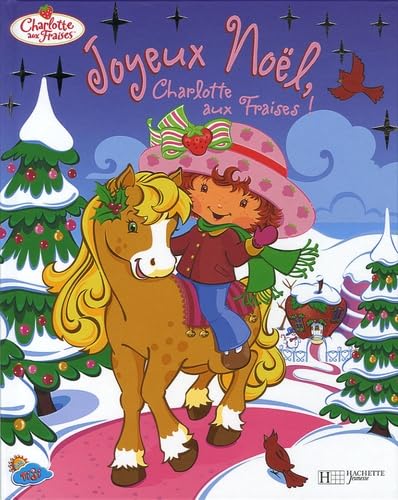 Joyeux Noël, Charlotte aux Fraises ! Books