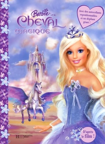 Barbie et le Cheval magique: Un livre panoramique avec des autocollants Books